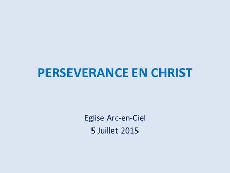 PERSEVERANCE EN CHRIST