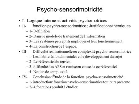 Psycho-sensorimotricité
