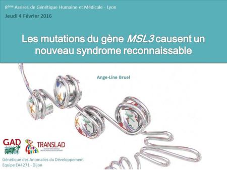 Les mutations du gène MSL3 causent un nouveau syndrome reconnaissable