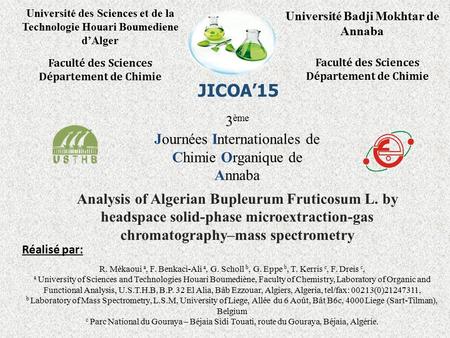 JICOA’15 Université Badji Mokhtar de Annaba Université des Sciences et de la Technologie Houari Boumediene d’Alger Faculté des Sciences Département de.