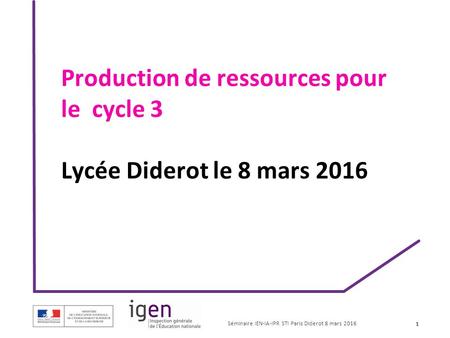 Production de ressources pour le cycle 3 Lycée Diderot le 8 mars 2016