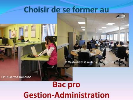 Choisir de se former au Bac pro Gestion-Administration