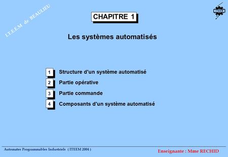 Les systèmes automatisés Les systèmes automatisés