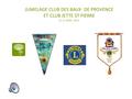 JUMELAGE CLUB DES BAUX DE PROVENCE ET CLUB JETTE ST PIERRE LE 11 AVRIL 2015.