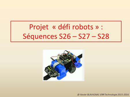 Projet « défi robots » : Séquences S26 – S27 – S28
