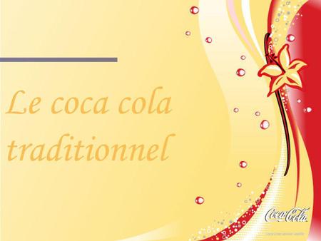 Le coca cola traditionnel