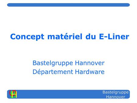 Concept matériel du E-Liner Bastelgruppe Hannover Département Hardware.