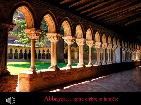 Abbayes… entre ombre et lumière