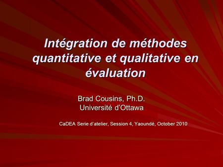 Intégration de méthodes quantitative et qualitative en évaluation