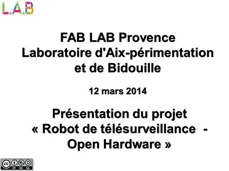 FAB LAB Provence Laboratoire d'Aix-périmentation et de Bidouille