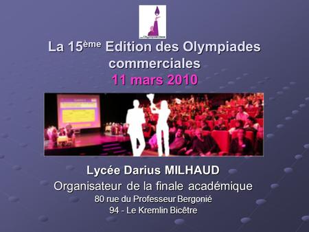 La 15ème Edition des Olympiades commerciales 11 mars 2010