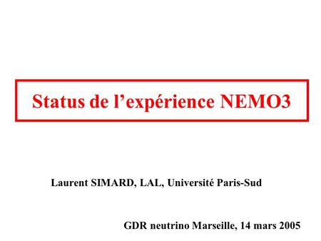 Status de l’expérience NEMO3