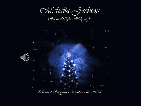 Mahalia Jackson Silent Night Holy night
