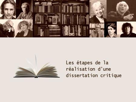 Les étapes de la réalisation d’une dissertation critique