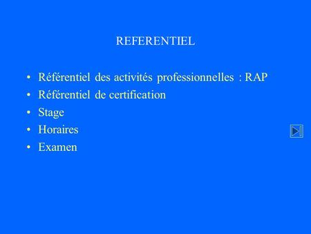 REFERENTIEL Référentiel des activités professionnelles : RAP