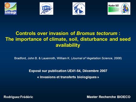 Controls over invasion of Bromus tectorum :