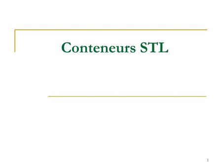 Conteneurs STL.
