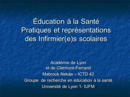 Académie de Lyon  et de Clermont-Ferrand Mabrouk Nekaa – ICTD 42