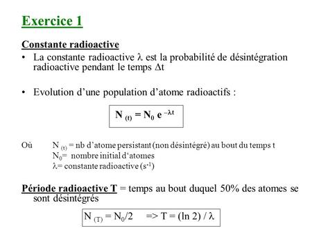 Exercice 1 Constante radioactive