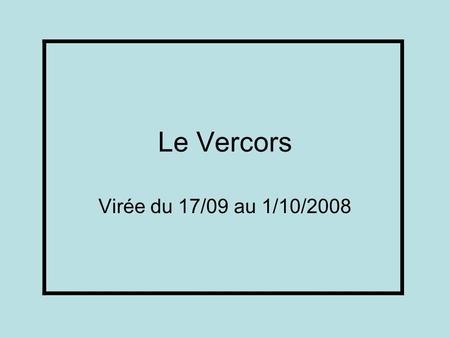 Le Vercors Virée du 17/09 au 1/10/2008. D518 montée au col du Rousset.