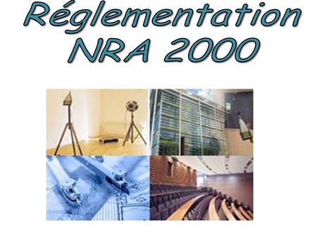 Réglementation NRA 2000.
