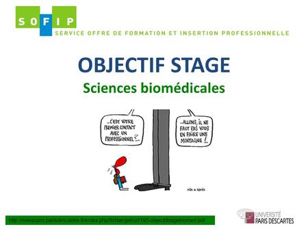 OBJECTIF STAGE Sciences biomédicales