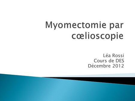 Myomectomie par cœlioscopie