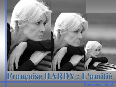 Françoise HARDY : L'amitié