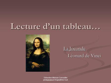 La Joconde Léonard de Vinci