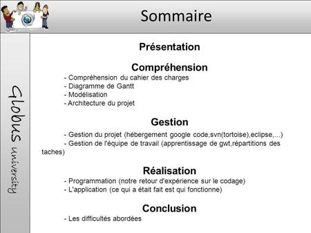 Globus University Sommaire Présentation Compréhension Gestion