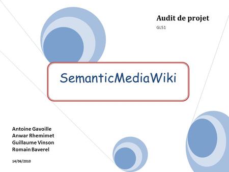 SemanticMediaWiki Audit de projet Antoine Gavoille Anwar Rhemimet