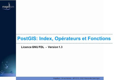 PostGIS: Index, Opérateurs et Fonctions