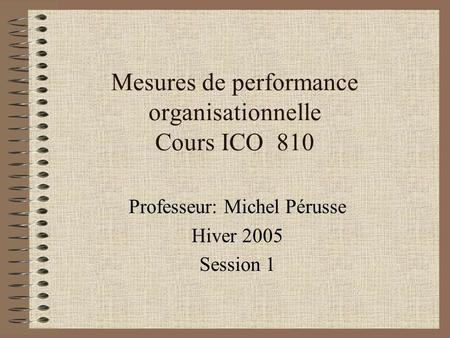 Mesures de performance organisationnelle Cours ICO 810