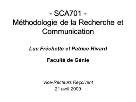 - SCA701 - Méthodologie de la Recherche et Communication