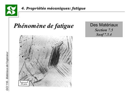Phénomène de fatigue Des Matériaux Section 7.5 Sauf 7.5.4.