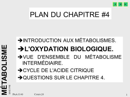 PLAN DU CHAPITRE #4 L'OXYDATION BIOLOGIQUE.