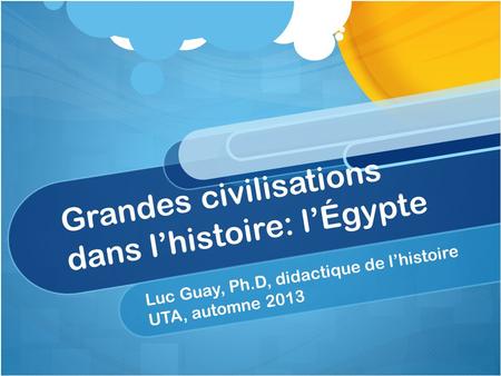 Grandes civilisations dans l’histoire: l’Égypte