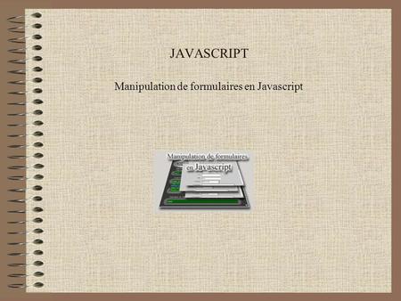 Manipulation de formulaires en Javascript