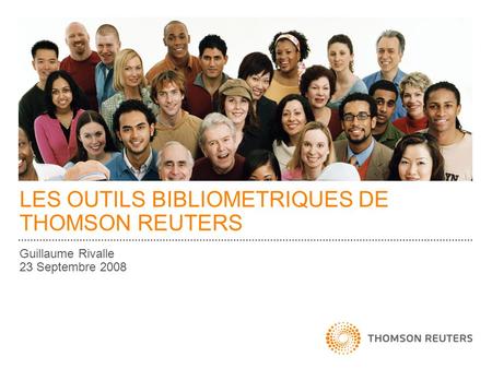 LES OUTILS BIBLIOMETRIQUES DE THOMSON REUTERS