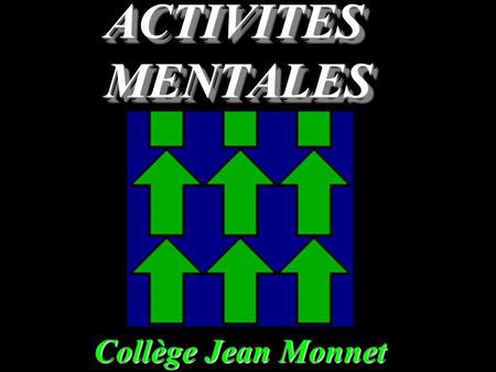 Collège Jean Monnet ACTIVITES MENTALES Question 1 Donne un ordre de grandeur de : 102,73 - 39,18.
