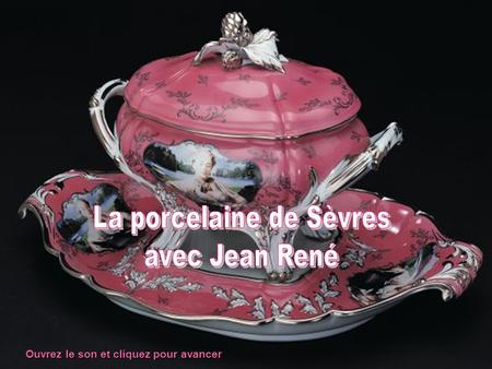 La porcelaine de Sèvres