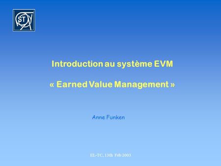 Introduction au système EVM « Earned Value Management »