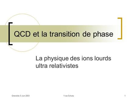 QCD et la transition de phase