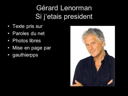 Gérard Lenorman Si j‘etais president