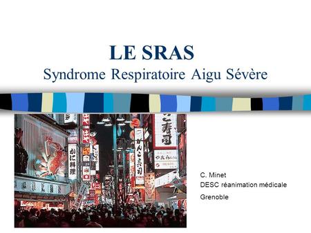 LE SRAS Syndrome Respiratoire Aigu Sévère