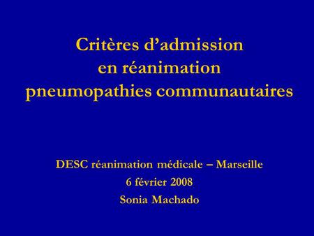 Critères d’admission en réanimation pneumopathies communautaires