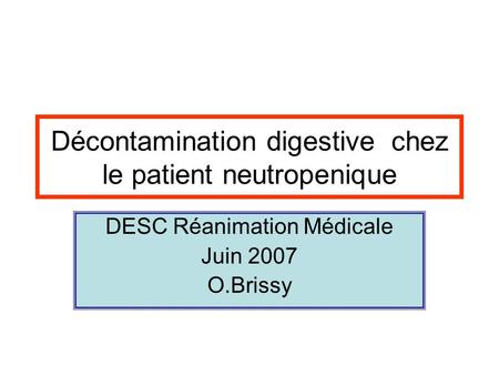 Décontamination digestive chez le patient neutropenique