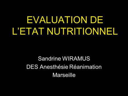 EVALUATION DE L’ETAT NUTRITIONNEL