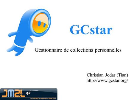 GCstar Gestionnaire de collections personnelles Christian Jodar (Tian)