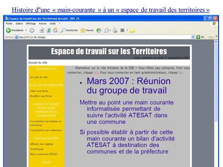 Histoire d''une « main-courante » à un « espace de travail des territoires » ● Mars 2007 : Réunion du groupe de travail Mettre au point une main courante.